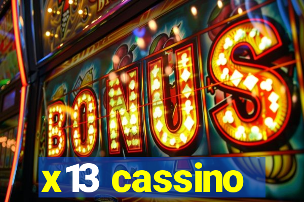 x13 cassino